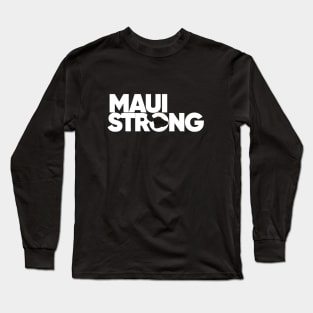 Pray for Maui Hawaii Strong Long Sleeve T-Shirt